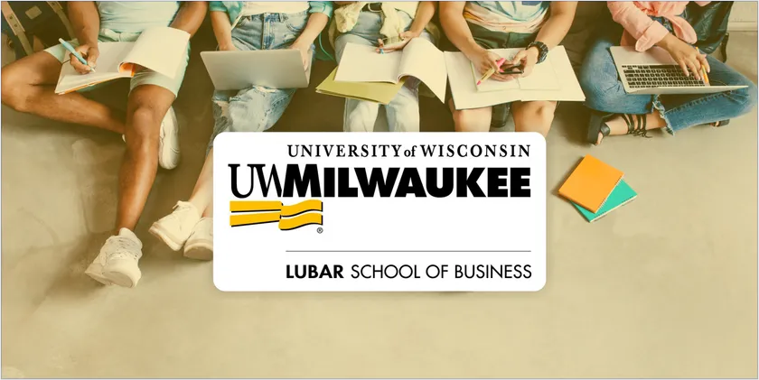 Be business ready with Lubar School of Business at University of Wisconsin-Milwaukee
